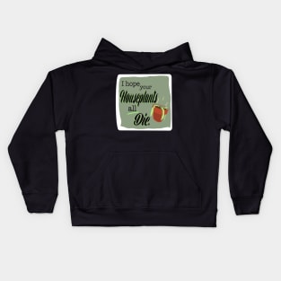 First World Curse - Houseplants Kids Hoodie